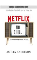 Netflix, No Chill
