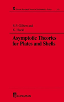 Asymptotic Theories for Plates and Shells