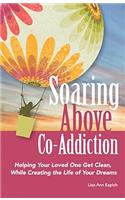 Soaring Above Co-Addiction