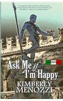 Ask Me if I'm Happy