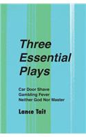 Three Essential Plays