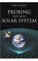 Probing the New Solar System
