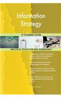 Information Strategy A Complete Guide