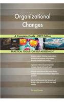 Organizational Changes A Complete Guide - 2019 Edition