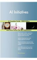 AI Initiatives A Complete Guide - 2020 Edition