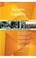 Dynamic Capability A Complete Guide - 2020 Edition