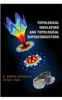 Topological Insulators and Topological Superconductors
