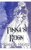 Tinna's Reign