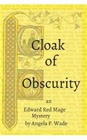 Cloak of Obscurity: an Edward Red Mage Mystery