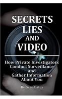 Secrets, Lies and Video