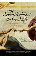 The Seven Habits of the Good Life