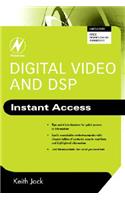 Digital Video and Dsp: Instant Access