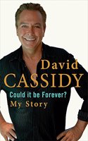 Could It Be Forever? My Story