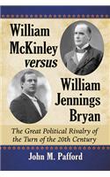William McKinley versus William Jennings Bryan