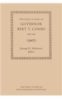 Public Papers of Governor Bert T. Combs