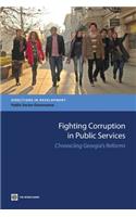 Fighting Corruption in Public Services: Chronicling Georgia's Reforms(Directions in Development - Human Development)