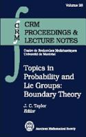Topics in Probability and Lie Groups