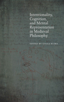 Intentionality, Cognition, and Mental Representation in Medieval Philosophy: (Medieval Philosophy: Texts and Studies)