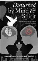 Disturbed by Mind and Spirit