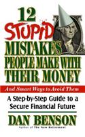 12 Stupid Mistakes People Make with Their Money