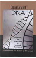 Organizational DNA: Diagnosing Your Organization for Increased Effectiveness
