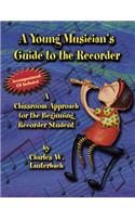 A Young Musician's Guide to the Recorder (with CD)