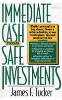 Immediate Cash from Safe Investments