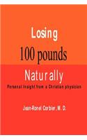 Losing 100 Pounds Naturally