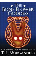 Bone Flower Goddess (The Bone Flower Trilogy Book 3)