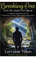 Breaking Free From the Chains of Silence