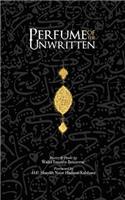 Perfume of the Unwritten
