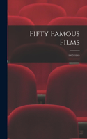 Fifty Famous Films: 1915-1945