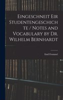 Eingeschneit Eir Studentengeschichte / Notes and Vocabulary by Dr. Wilhelm Bernhardt