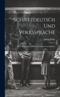 Schriftdeutsch Und Volkssprache