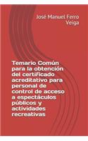 Temario Común para la obtención del certificado acreditativo para personal de control de acceso a espectáculos públicos y actividades recreativas