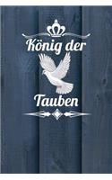 König der Tauben: Notizbuch A5 120 Seiten mit Punkten in Weiß für Taubenzüchter