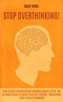 Stop &#1054;verthinking: How to b&#1077;&#1072;t &#1086;v&#1077;rth&#1110;nk&#1110;ng through &#1109;&#1110;m&#1088;l&#1077; &#1109;t&#1077;&#1088;&#1109;. The ultimate guid