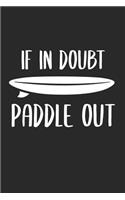 If In Doubt Paddle Out