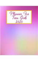 Planner For Teen Girls 2020: Weekly & Monthly View Planner and Organizer, Calendar, Schedule, To-Do Lists, Classes, And More