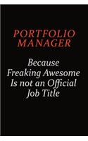 Portfolio Manager Because Freaking Awesome Is Not An Official Job Title