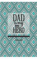 Dad Is My Hero Journal