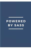 Powered by Sass: Blank Lined Composition Notebook/Journal, 150 Page, Matte Finish with Quote, 6x9, Softcover