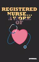 Registered Nurse Journal: A Work of Heart Journal/Notebook Gift (6 X 9 - 110 Blank Pages)