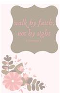 Walk by Faith, Not by Sight 2 Corinthians 5