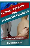 Cupping therapy for asthmatic children