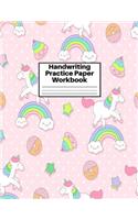 Handwriting Practice Paper Workbook: Cute Unicorn Matte Cover Large 8.5 x 11 Blank Lined Sheets Journal Notebook for Writing Improvement Exercises - Perfect for Preschool, Kindergarten,
