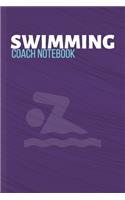 Swimming Coach Notebook: Swim Diving Journal & Swimming Sport Coaching Notebook Motivation Quotes - Practice Training Diary To Write In (110 Lined Pages, 6 x 9 in) Gift For 