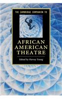 Cambridge Companion to African American Theatre