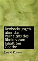 Beobachtungen Ber Das Verh Ltnis Des Rheims Zum Inhalt Bei Goethe