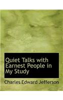 Quiet Talks with Earnest People in My Study